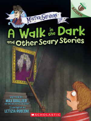 cover image of A Walk in the Dark and Other Scary Stories